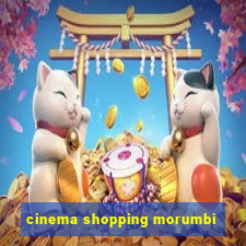 cinema shopping morumbi